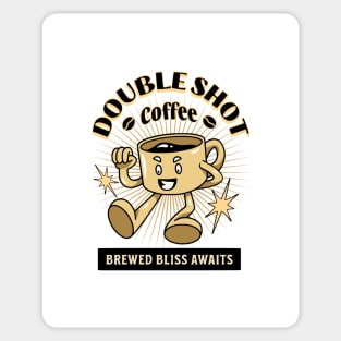 Double shot coffee brewed bliss awaits Sticker